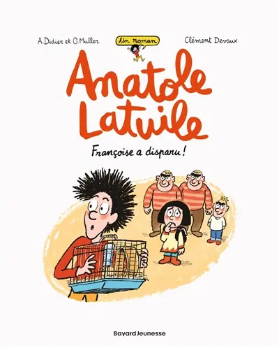 Un roman Anatole Latuile. Vol. 4. Françoise a disparu !