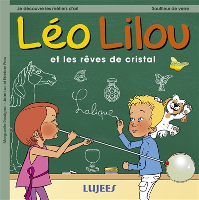 Léo Lilou. Vol. 3. Léo Lilou et les rêves de cristal