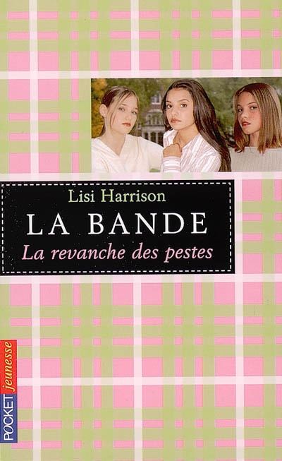 La Bande - La revanche des pestes