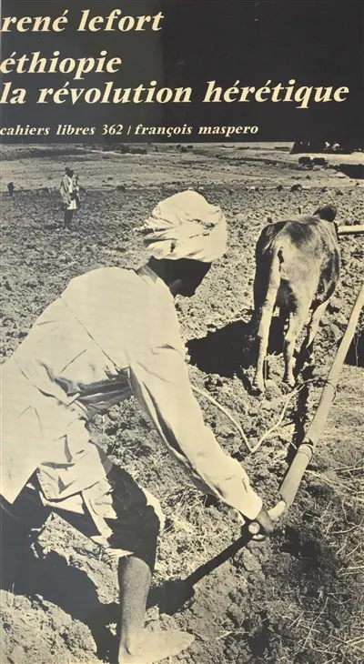 Ethiopie : La Révolution hérétique