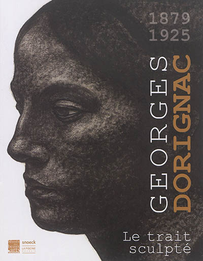Georges Dorignac (1879-1925) : le trait sculpté
