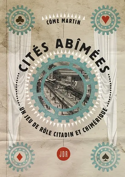 Cités abîmées : un jeu de rôle citadin et chimérique, pour des parties de 3 heures environ réunissant entre 2 et 5 personnes