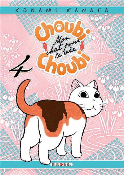 Choubi Choubi - Mon chat pour la vie Tome 4 (Soleil Manga shojo)