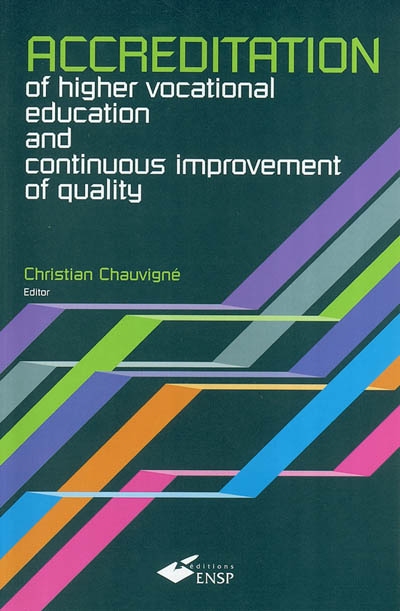 Accreditation of higher vocational education and continuous improvement of quality