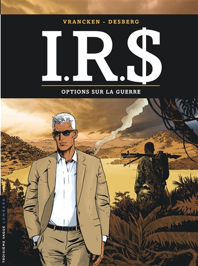 IRS. Vol. 16. Options sur la guerre