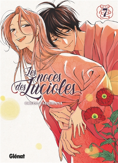 Les noces des lucioles. Vol. 7