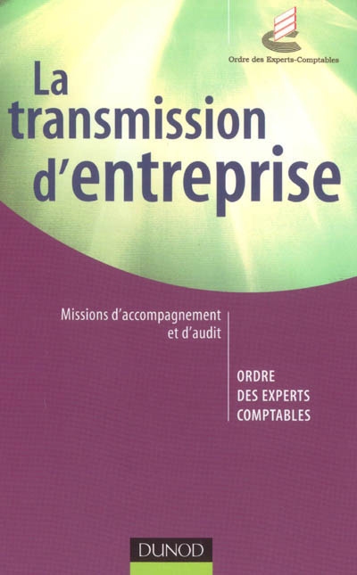La transmission d'entreprise : missions d'accompagnement et d'audit