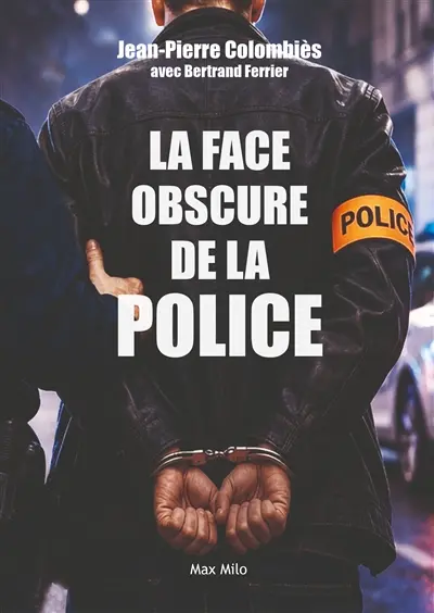 La face obscure de la police
