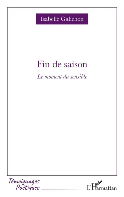 Fin de saison : le moment du sensible