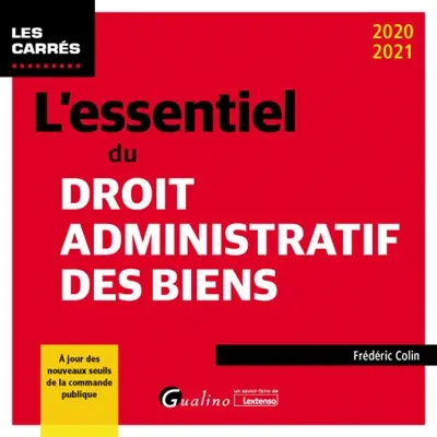 L'essentiel du droit administratif des biens : 2020-2021