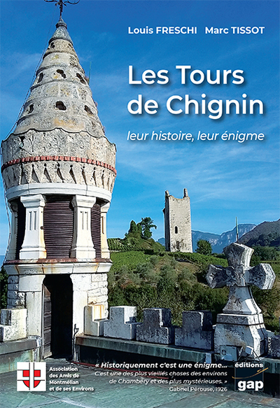 Les tours de Chignin : leur histoire, leur énigme