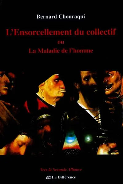 L'ensorcellement du collectif ou La maladie de l'homme