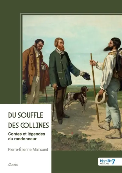 Du souffle des collines : Contes et légendes du randonneur