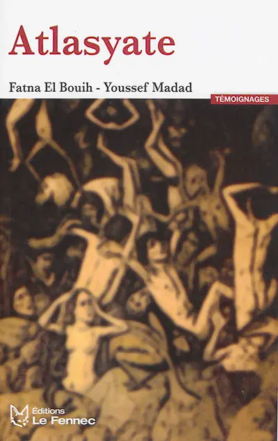 Atlasyat : témoignages des coulisses de l'histoire