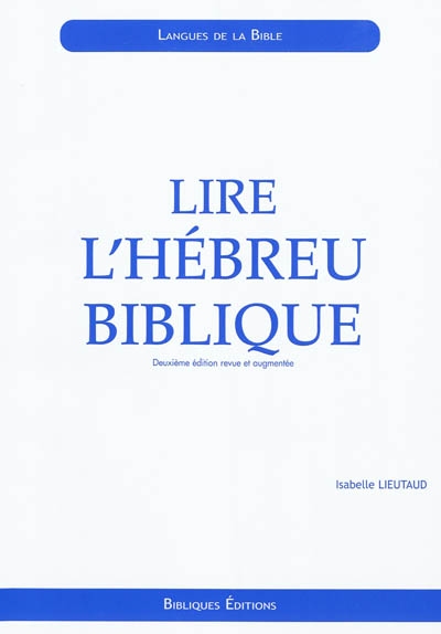 Lire l'hébreu biblique : initiation
