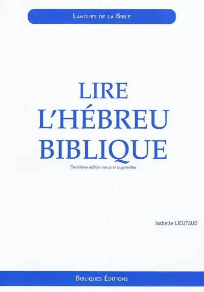Lire l'hébreu biblique : initiation