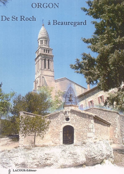 Orgon : de St Roch à...
