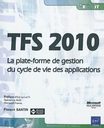 TFS 2010 : la plate-forme de gestion du cycle de vie des applications