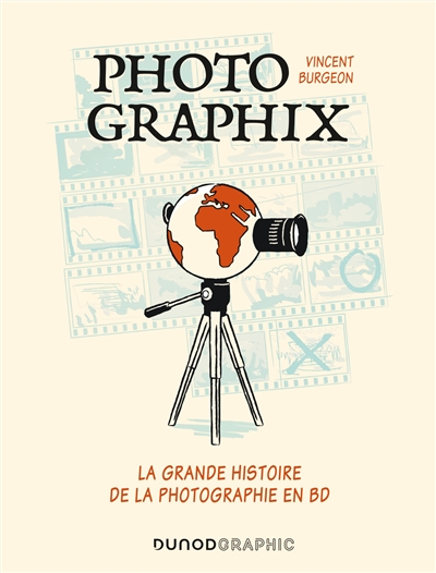 Photographix : la grande histoire de la photographie en BD