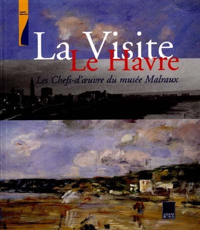 Le Havre, la visite : les chefs-d'oeuvre du musée Malraux
