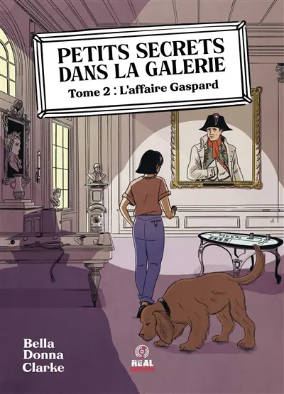 Petits secrets dans la galerie. Vol. 2. L'affaire Gaspard