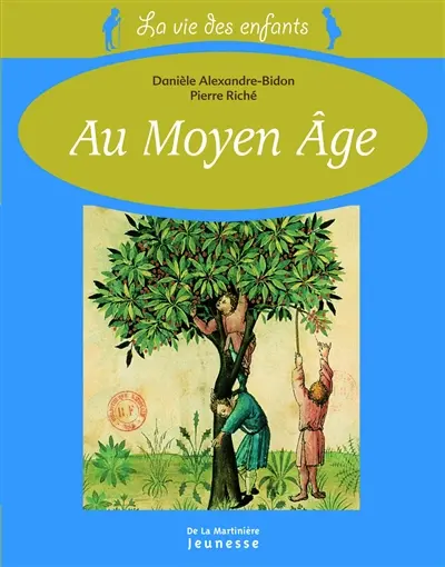 La vie des enfants au Moyen Age