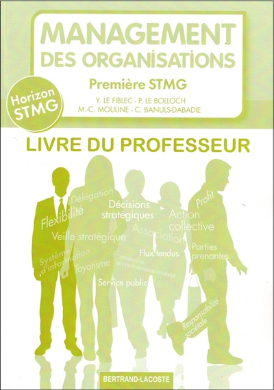 Management des organisations, 1re STMG : livre du professeur