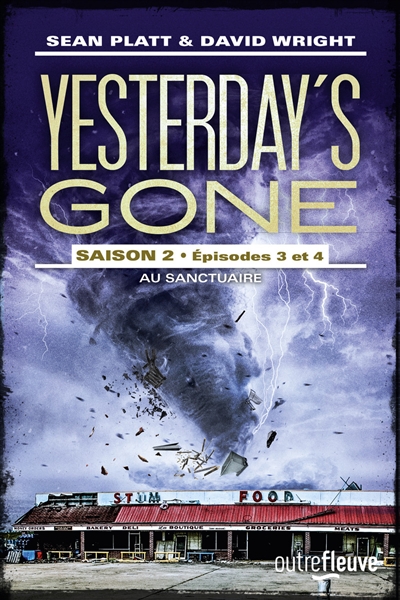 Yesterday's gone : saison 2. Vol. 3-4. Au sanctuaire