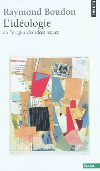 L'idéologie ou L'origine des idées reçues