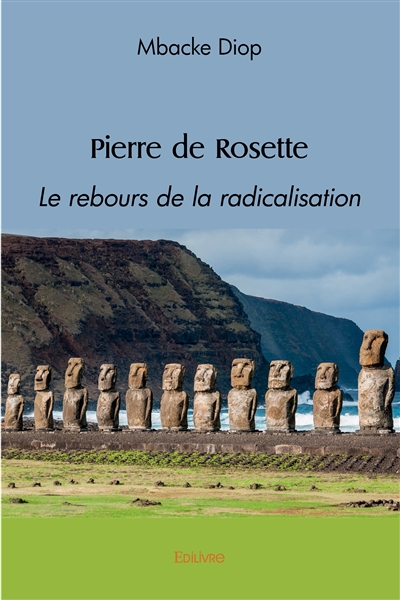 Pierre de rosette : Le rebours de la radicalisation