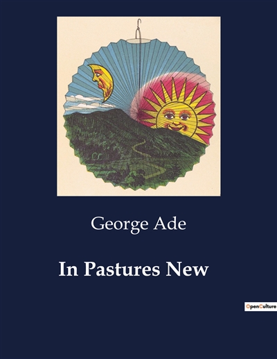 In Pastures New :...