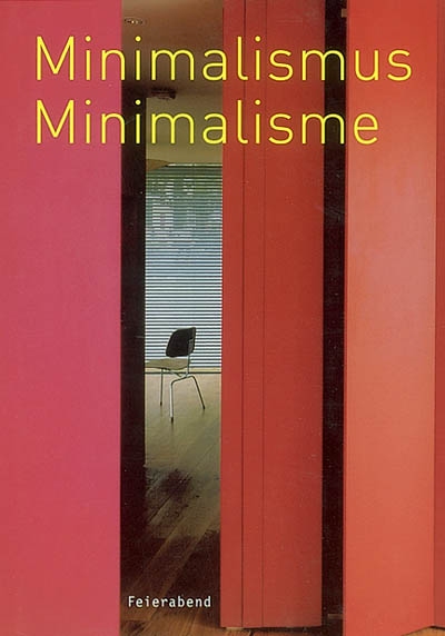 Minimalisme - minimaliste. Minimalismus - minimalistisch. Minimalisme - minimalist