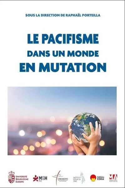 Le pacifisme dans un monde en mutation Le pacifisme dans un monde en mutation