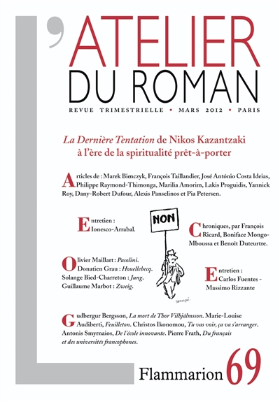 atelier du roman (l'), n° 69. la dernière tentation de nikos kazantzaki à l'ère de la spiritualité prêt-à-porter