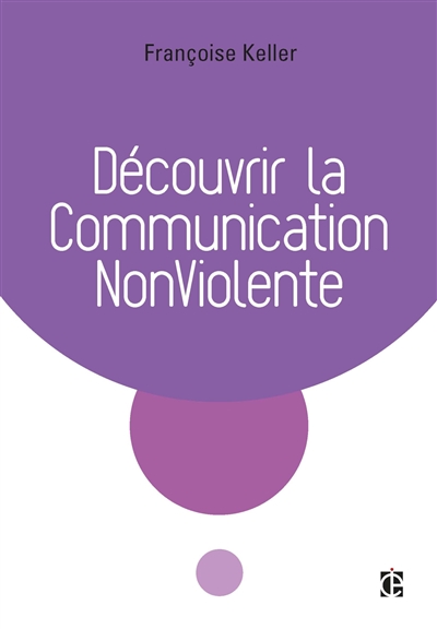Découvrir la communication non-violente