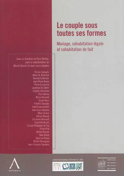 Le couple sous toutes ses formes : mariage, cohabitation légale et cohabitation de fait