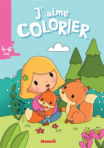 J'aime colorier, 4-6 ans : petite fille et renards