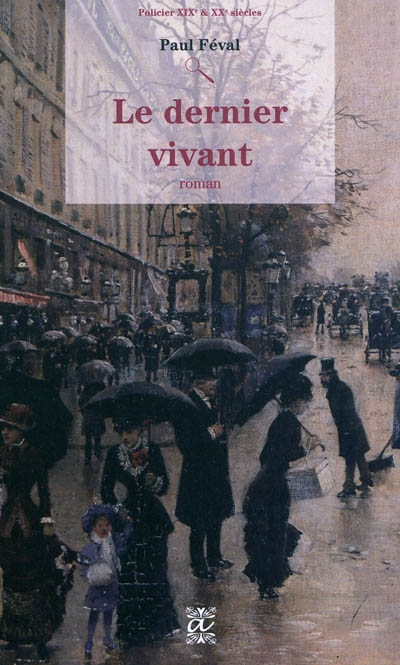 Le dernier vivant : roman policier