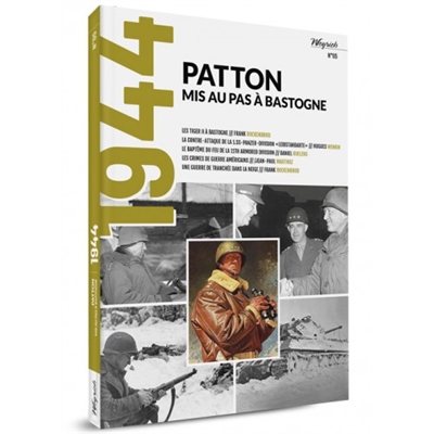 1944, n° 5. Patton mis au pas à Bastogne