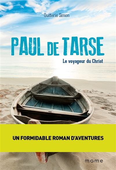 Paul de Tarse : le voyageur du Christ
