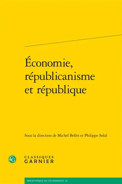 Economie, républicanisme et république