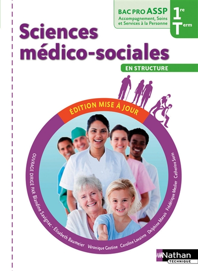Sciences médico-sociales en structure : 1re, terminale, bac pro ASSP accompagnement, soins et services à la personne