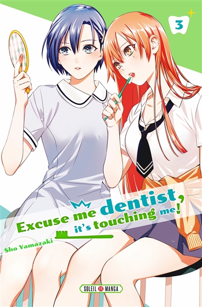 Excuse me dentist, it's touching me!. Vol. 3