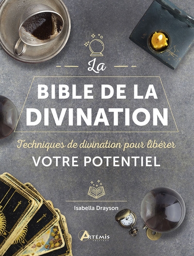 La bible de la divination :...