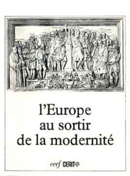 L'Europe au sortir de la modernité