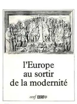 L'Europe au sortir de la modernité