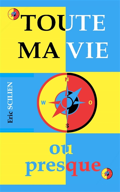 Toute ma vie ou presque