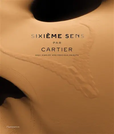 Sixième sens par Cartier : high jewelry and precious objects