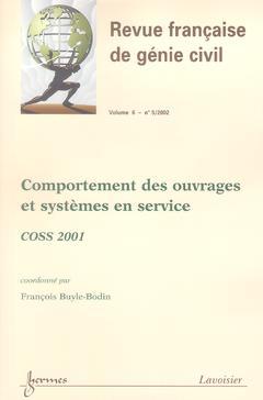 Revue française de génie civil, n° 5 (2002). Comportement des ouvrages et systèmes en service, COSS 2001