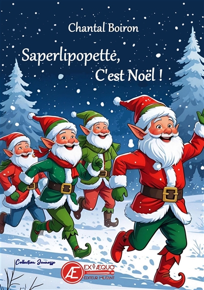 Saperlipopette, c'est Noël ! : contes de Noël